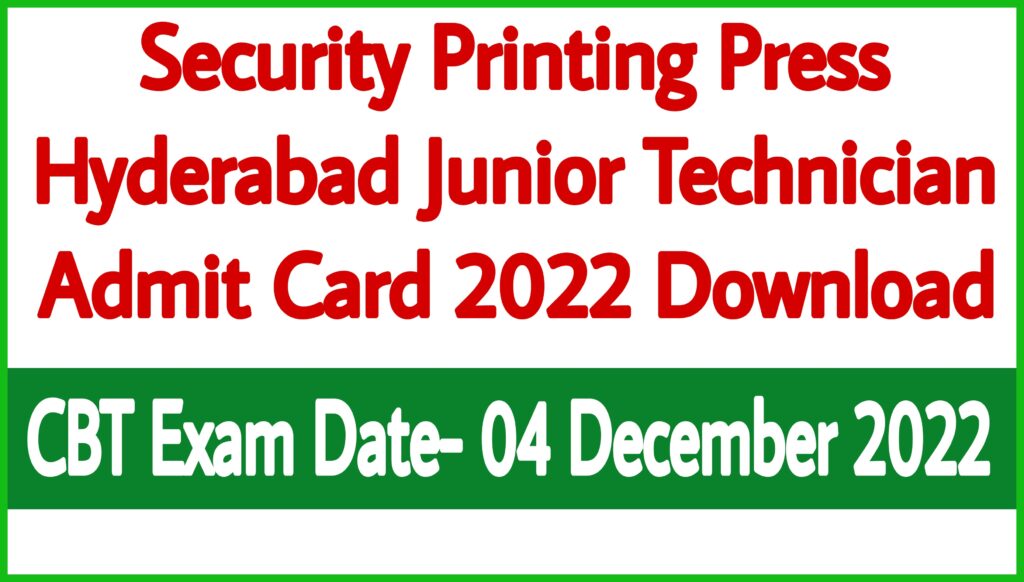 Security Printing Press Hyderabad Admit Card 2022