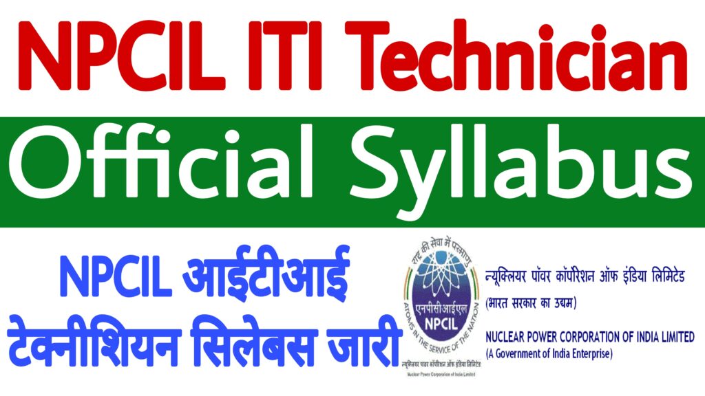 NPCIL Tarapur ITI Technician Syllabus 2023