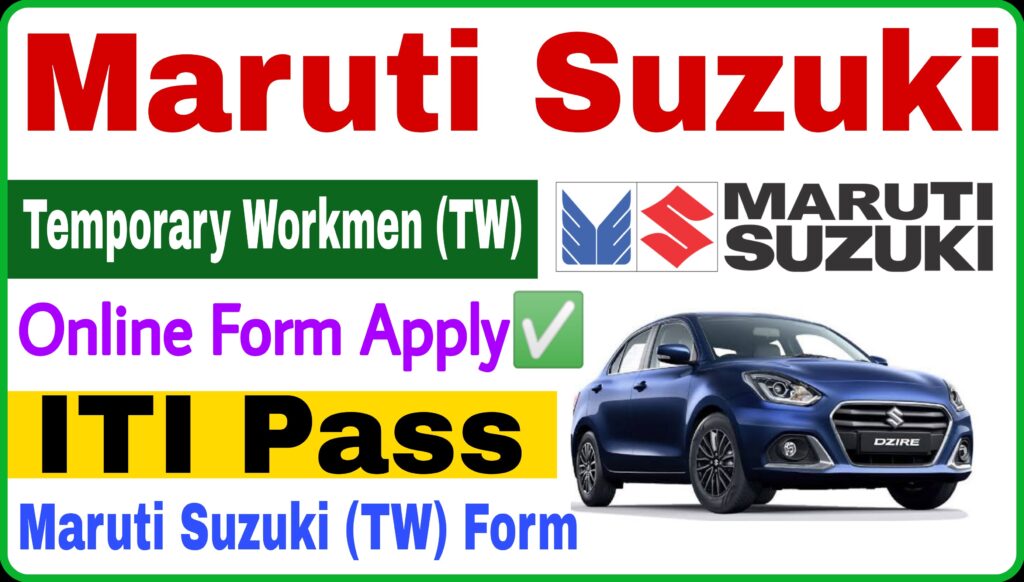 Maruti Suzuki Temporary Workmen Online Form 2023