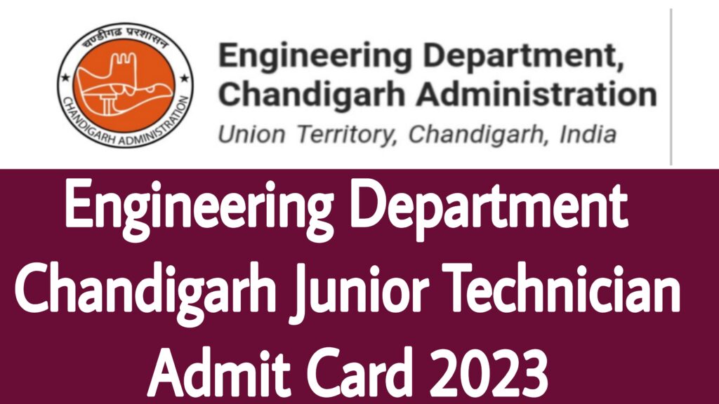 Engineering Department Chandigarh Junior Technician Admit Card 2023