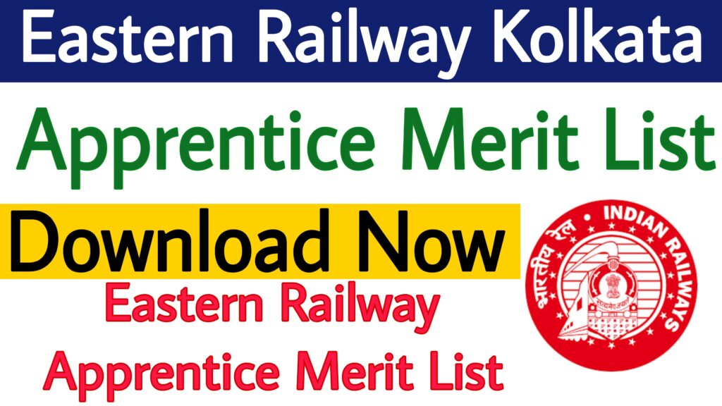 Eastern Railway Kolkata Apprentice Merit List 2023