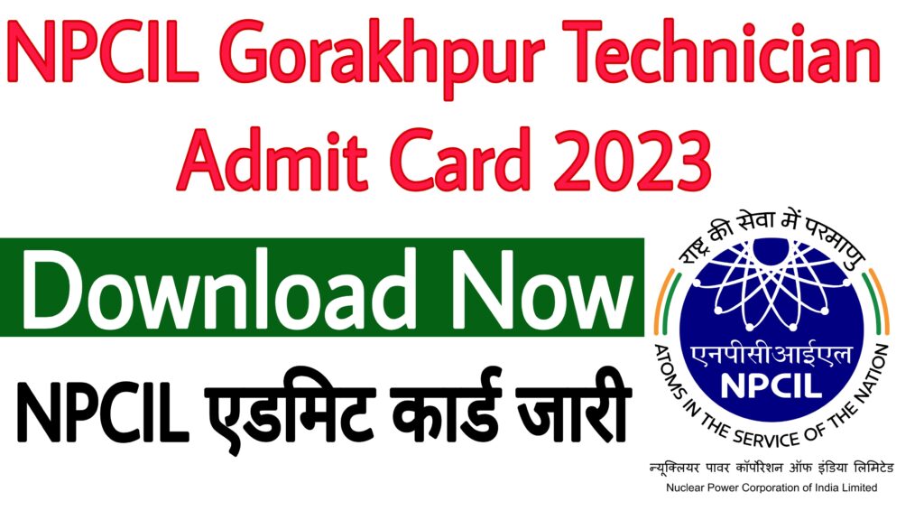 NPCIL Gorakhpur Technician Admit Card 2023