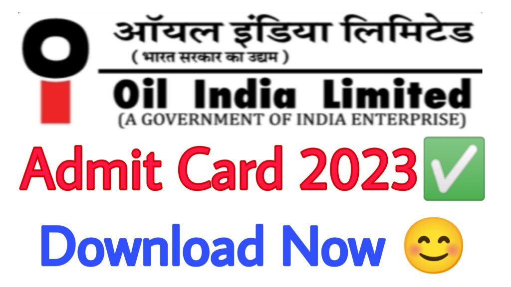 Oil India Limited Admit Card 2023