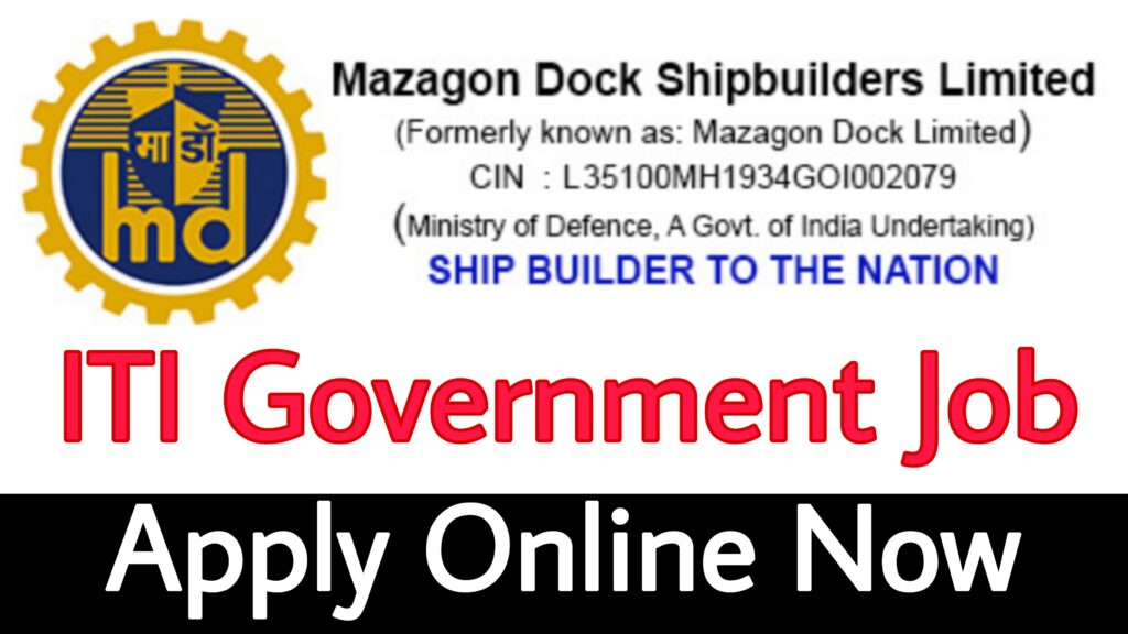 Mazagon Dock Shipbuilders Limited Recruitment 2023