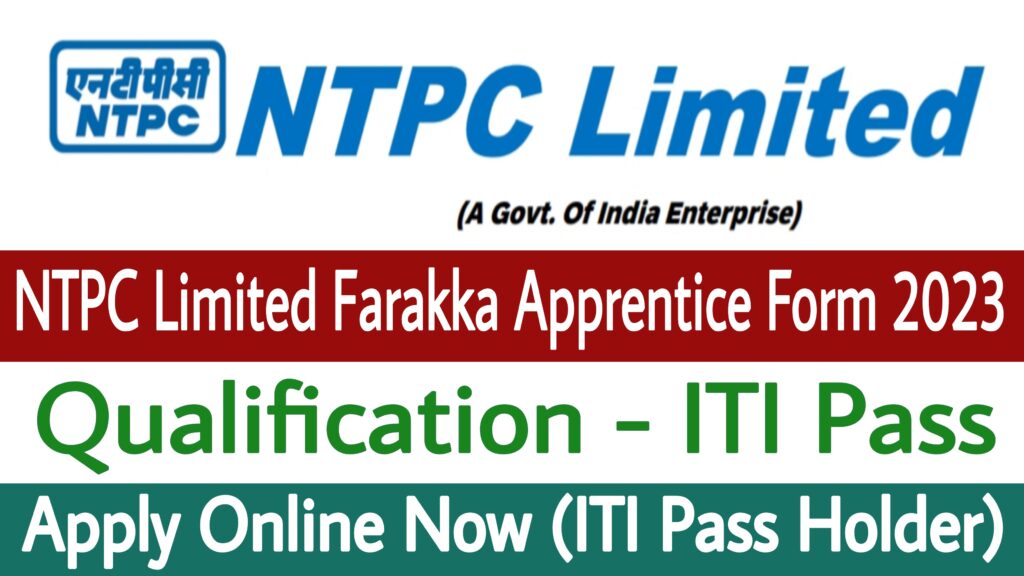 NTPC Limited Farakka Apprentice Form 2023