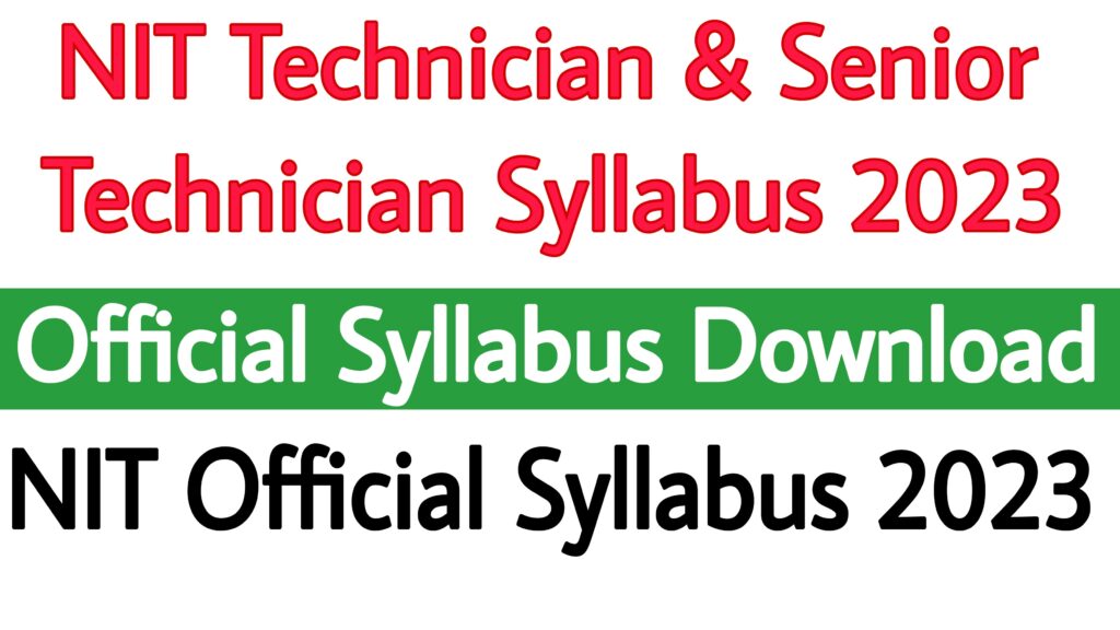 NIT Technician & Senior Technician Syllabus 2023