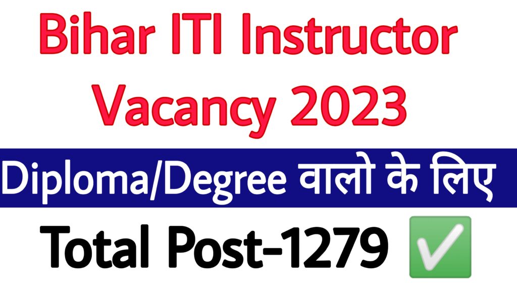 Bihar ITI Instructor Vacancy 2023