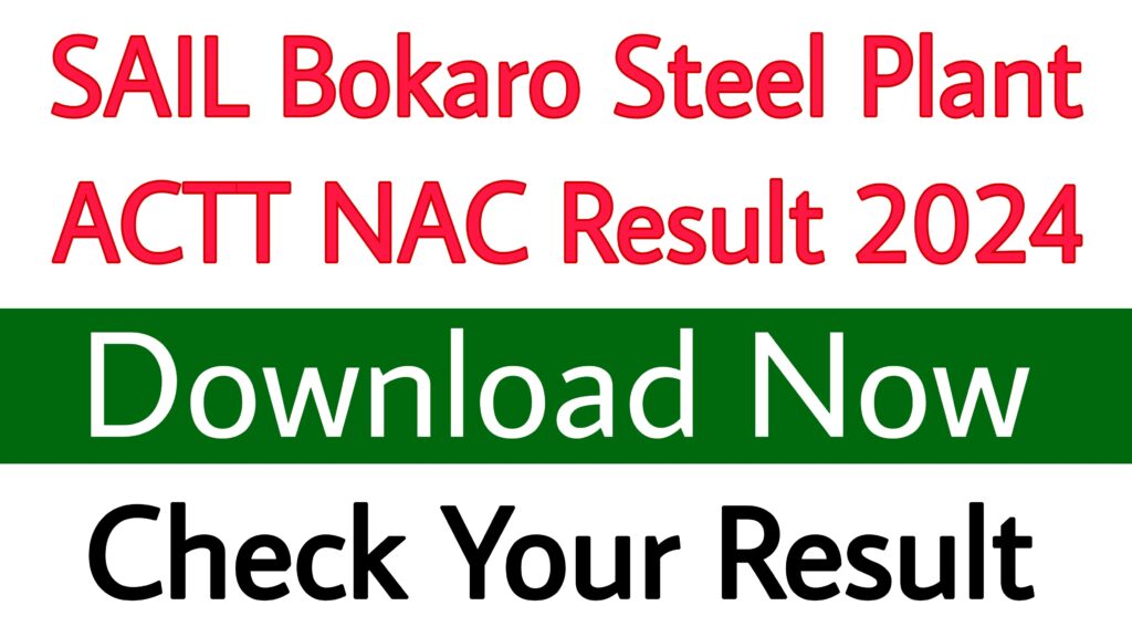 SAIL Bokaro Steel Plant ACTT NAC Result 2024