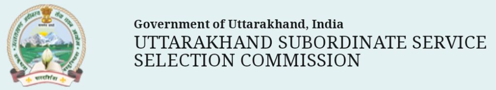 Uttarakhand Subordinate Service Selection Commission