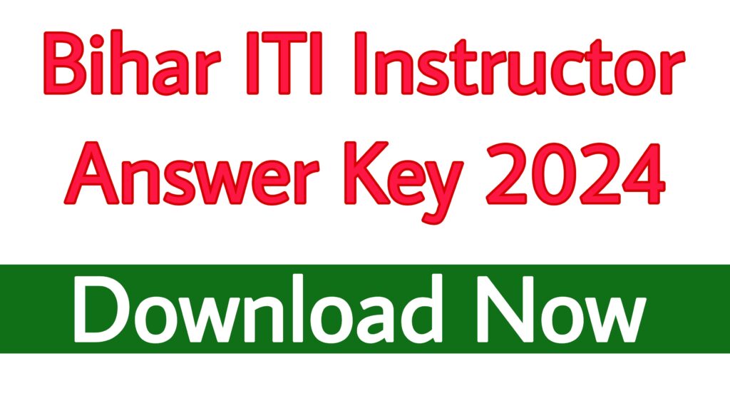 Bihar ITI Instructor Answer Key 2024