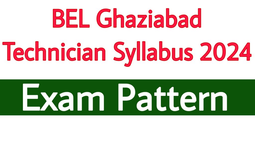 BEL Ghaziabad Technician Syllabus 2024