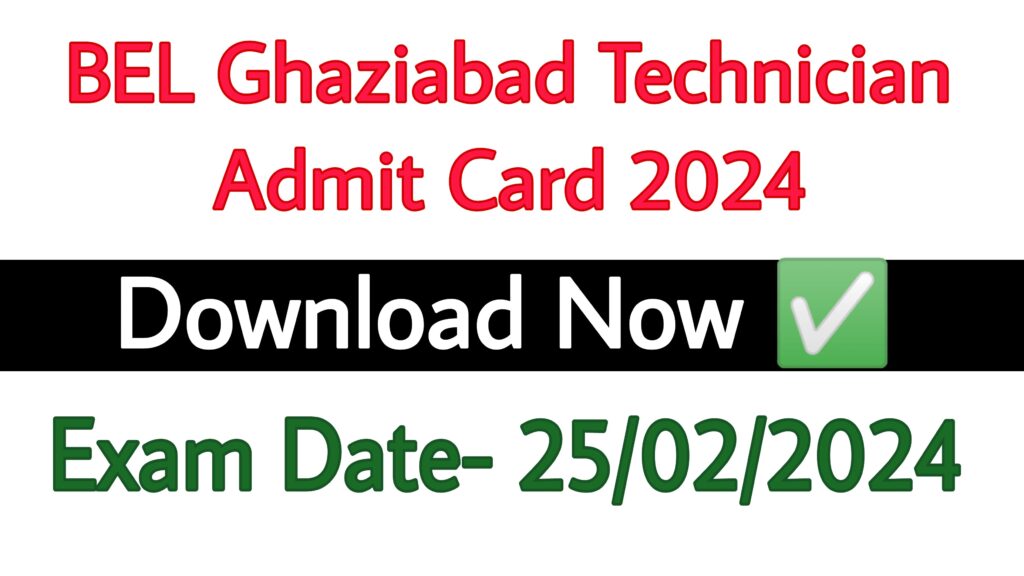 BEL Ghaziabad Technician Admit Card 2024