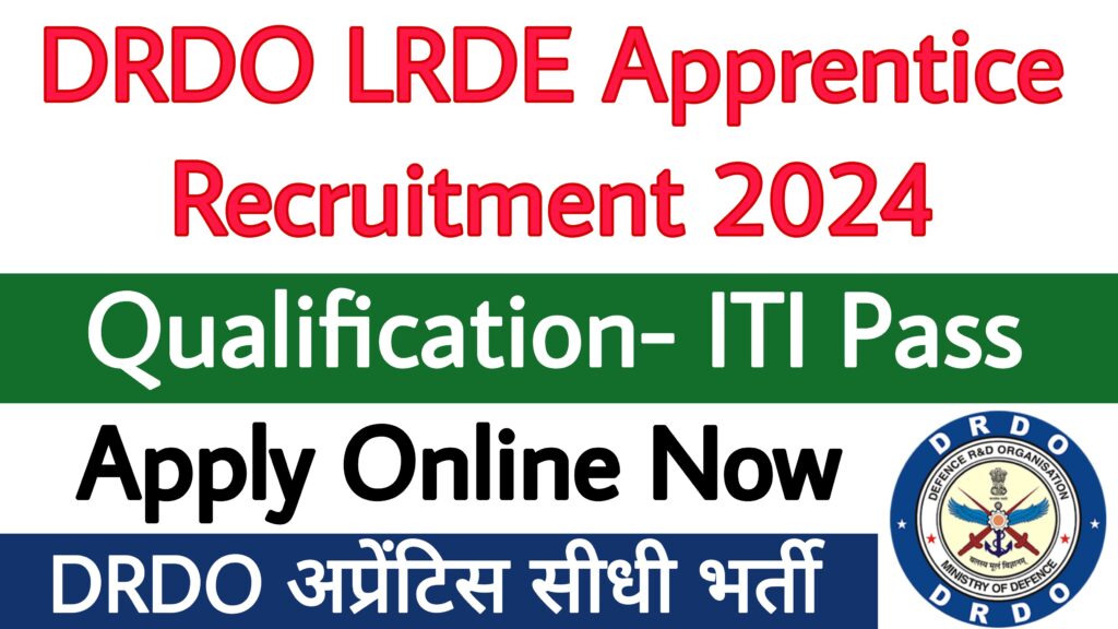 DRDO LRDE Apprentice Recruitment 2024