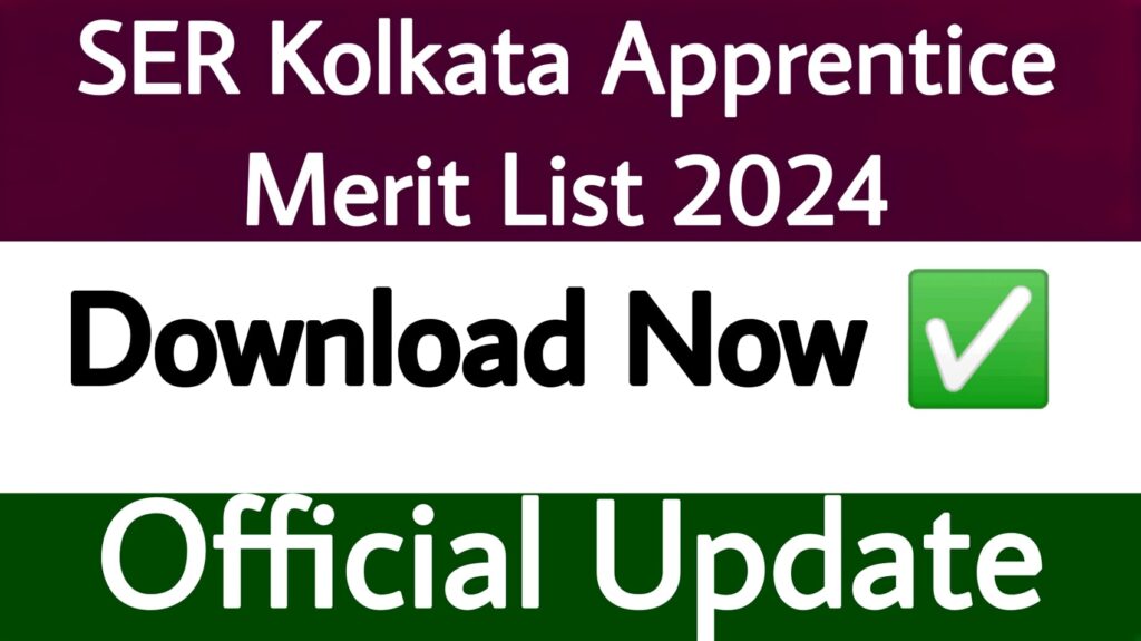 SER Kolkata Apprentice Merit List 2024