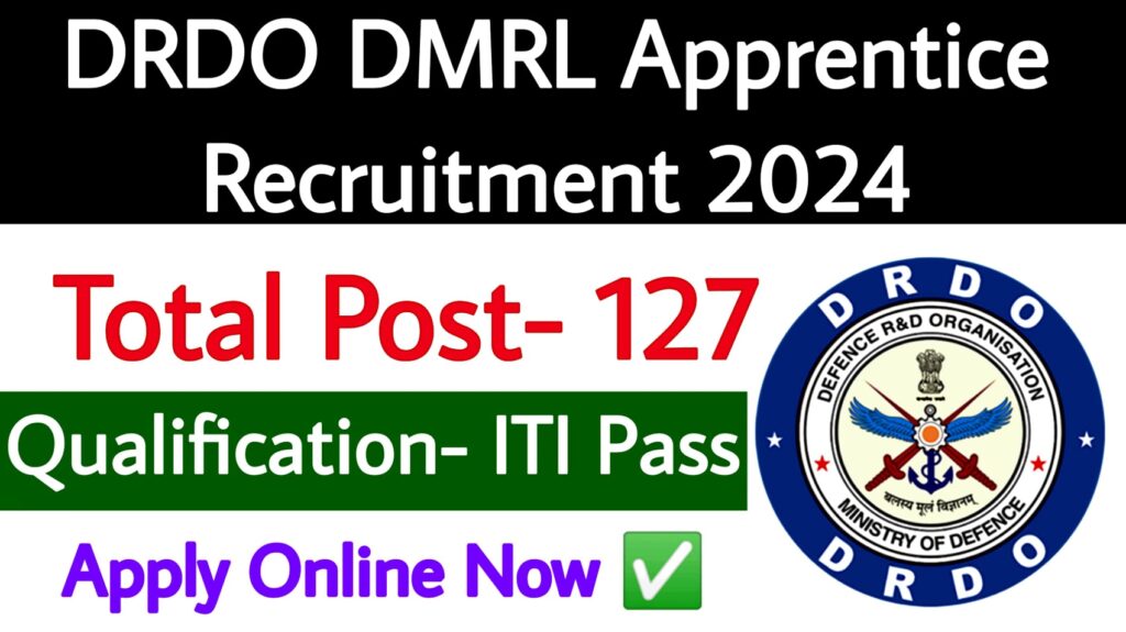 DRDO DMRL Apprentice Recruitment 2024